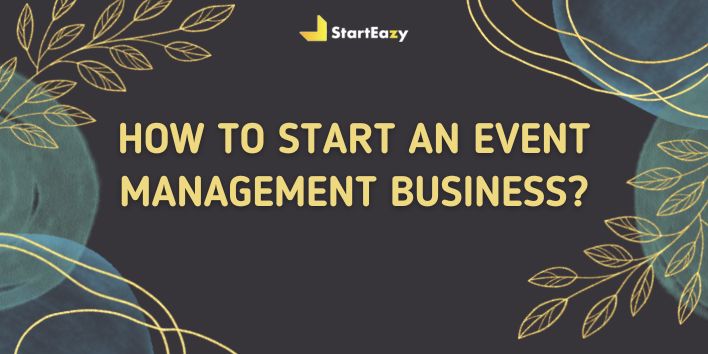The #1 Guide to Start an Event Management Business